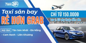Taxi Nội Bài 24h Giá Rẻ